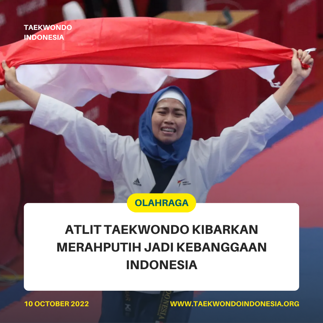 ATLIT TAEKWONDO KIBARKAN MERAH PUTIH JADI KEBANGGAAN INDONESIA  Taekwondo Indonesia Dojang Andromeda Klaten